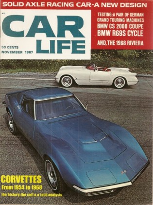 CAR LIFE 1967 NOV - NEW VETTE & HISTORY,CLOVER LEAF,BAJA,RIVIERA,BMW 2000CS